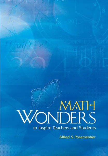 Обложка книги Math Wonders to Inspire Teachers and Students, Alfred S. Posamentier