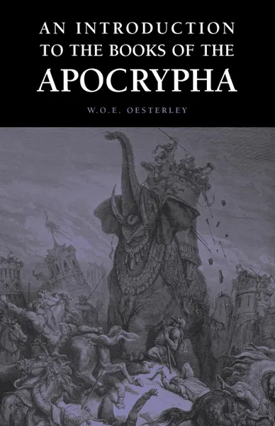 Обложка книги An Introduction to the Books of the Apocrypha, W.O.E. Oesterley