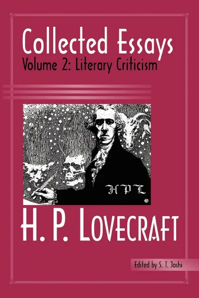 Обложка книги Collected Essays 2. Literary Criticism, H. P. Lovecraft