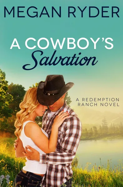 Обложка книги A Cowboy's Salvation, Megan Ryder