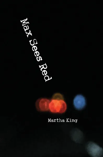 Обложка книги Max Sees Red, Martha King