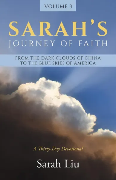 Обложка книги Sarah's Journey of Faith. From the Dark Clouds of China to the Blue Skies of America, Sarah Liu
