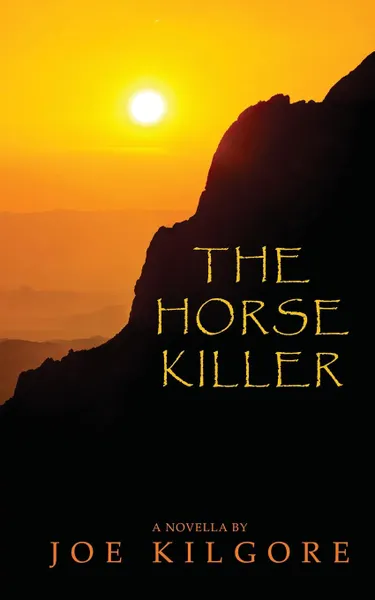 Обложка книги The Horse Killer, Joe Kilgore