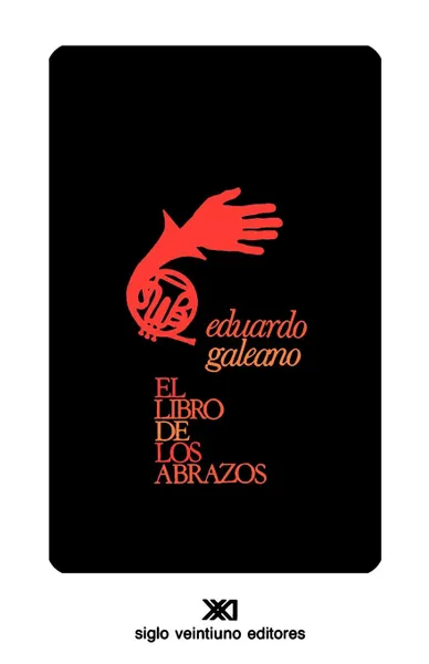 Обложка книги EL LIBRO DE LOS ABRAZOS, Eduardo H. Galeano