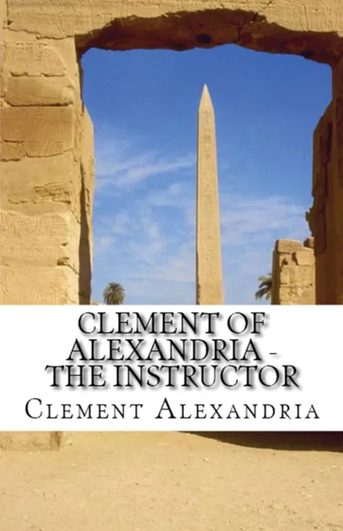 Обложка книги The Instructor, Clement of Alexandria