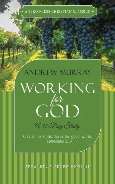 Обложка книги Working for God. A 31-Day Study, Andrew Murray