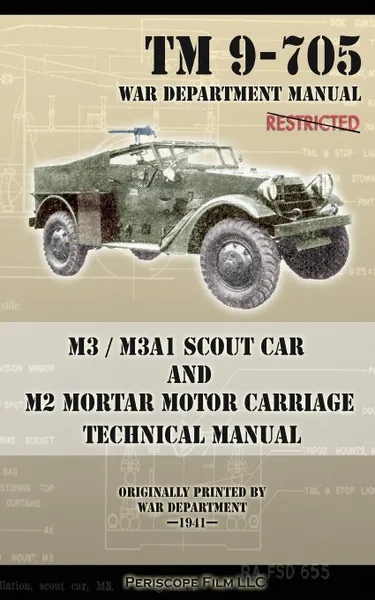 Обложка книги M3 / M3A1 Scout Car and M2 Mortar Motor Carriage Technical Manual, War Department