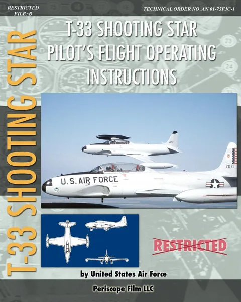 Обложка книги T-33 Shooting Star Pilot's Flight Operating Instructions, United States Air Force