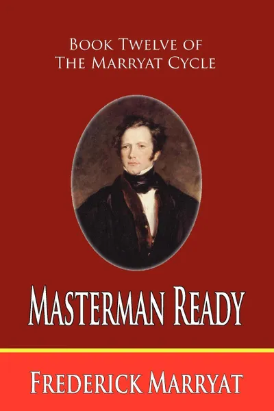 Обложка книги Masterman Ready (Book Twelve of the Marryat Cycle), Frederick Marryat