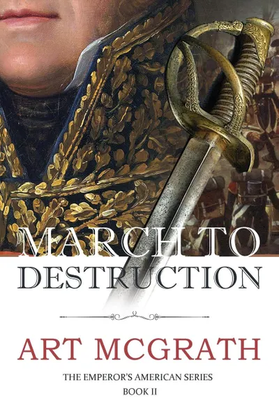 Обложка книги March to Destruction, Art McGrath