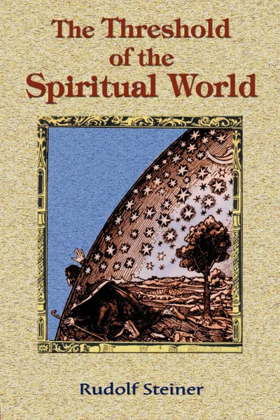 Обложка книги The Threshold of the Spiritual World, Rudolf Steiner