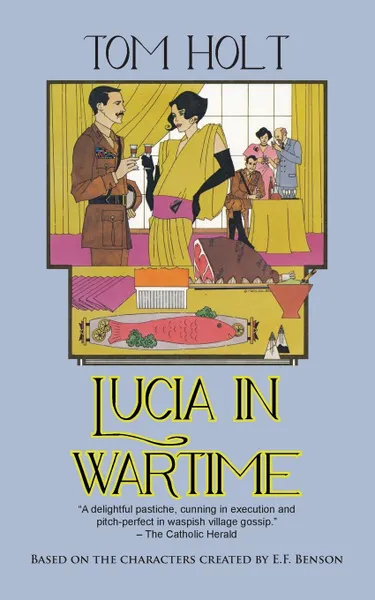 Обложка книги Lucia in Wartime, Tom Holt