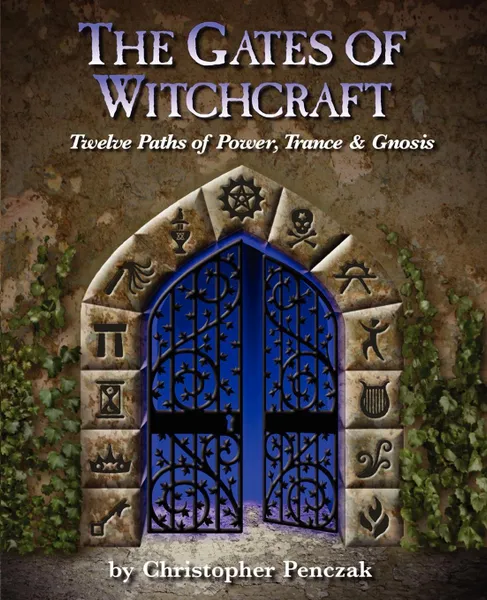 Обложка книги The Gates of Witchcraft, Christopher Penczak