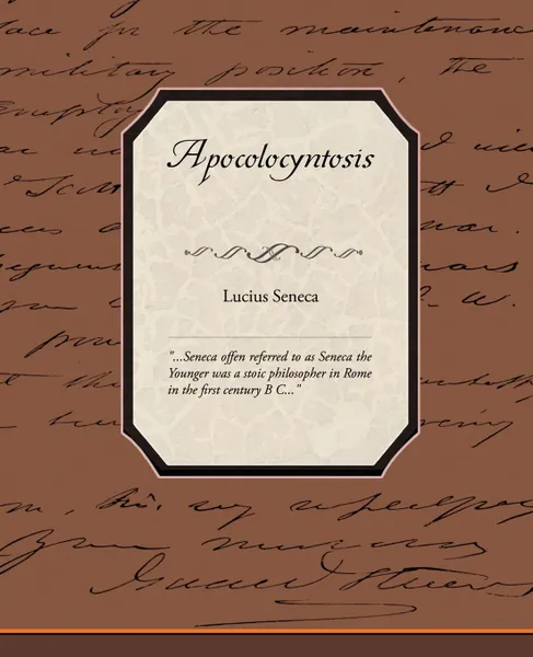 Обложка книги Apocolocyntosis, Lucius Annaeus Seneca