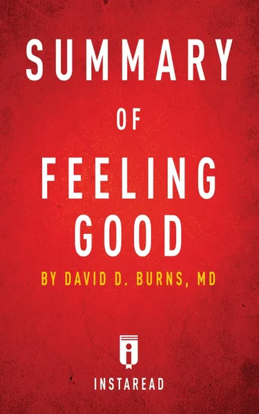 Обложка книги Summary of Feeling Good. by David D. Burns . Includes Analysis, Instaread Summaries