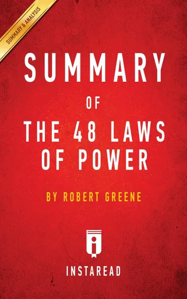 Обложка книги Summary of The 48 Laws of Power. by Robert Greene . Includes Analysis, Instaread Summaries