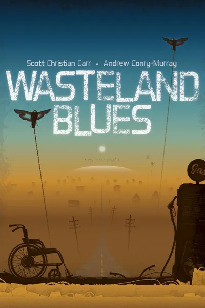 Обложка книги Wasteland Blues, Scott Christian Carr, Andrew Conry-Murray