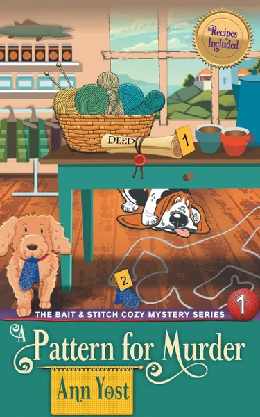 Обложка книги A Pattern for Murder (The Bait & Stitch Cozy Mystery Series, Book 1), Ann Yost