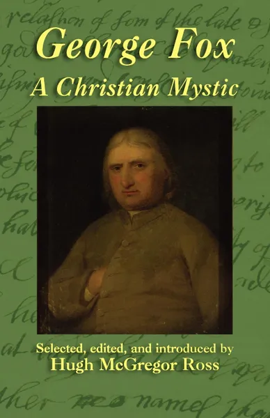 Обложка книги George Fox. A Christian Mystic, George Fox