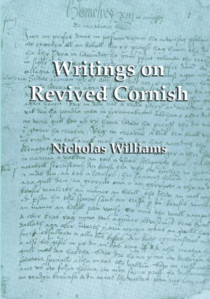 Обложка книги Writings on Revived Cornish, Nicholas Williams