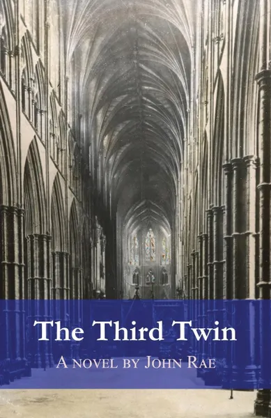 Обложка книги The Third Twin. A ghost story, John Rae