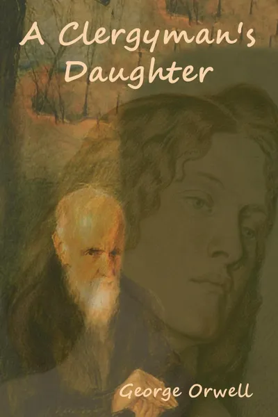 Обложка книги A Clergyman's Daughter, George Orwell