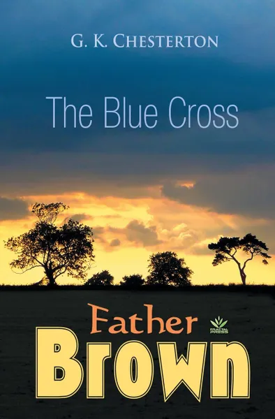 Обложка книги The Blue Cross, G.K. Chesterton