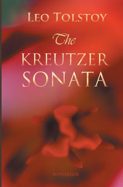 Обложка книги The Kreutzer Sonata, Leo Tolstoy