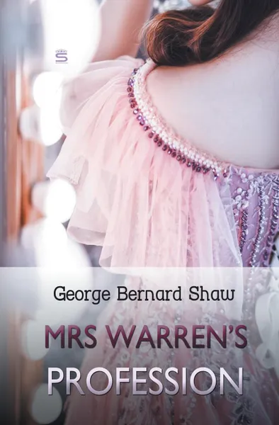 Обложка книги Mrs. Warren's Profession, George Bernard Shaw