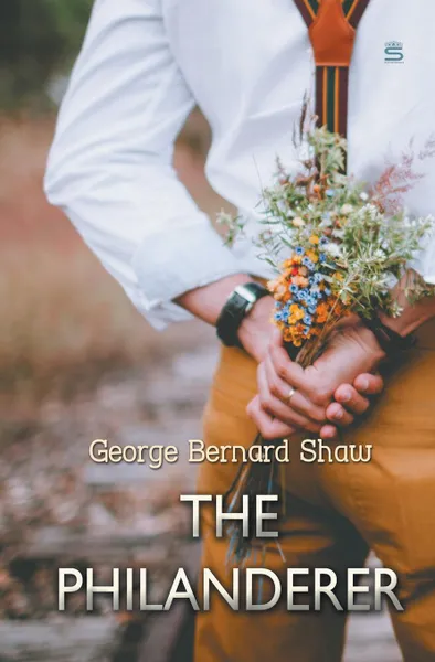 Обложка книги The Philanderer, George Bernard Shaw