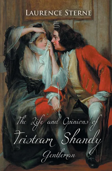 Обложка книги The Life and Opinions of Tristram Shandy, Gentleman, Laurence Sterne