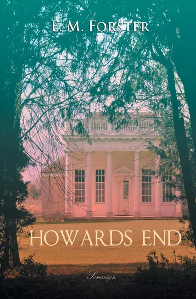 Обложка книги Howards End, E.M. Forster