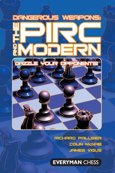 Обложка книги Dangerous Weapons The Pirc and Modern, Richard Palliser, Colin McNab, James Vigus