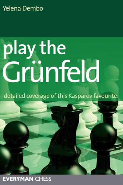 Обложка книги Play the Grunfeld, Yelena Dembo