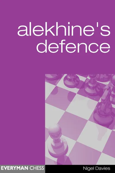 Обложка книги The Alekhine's Defence, Nigel Davies