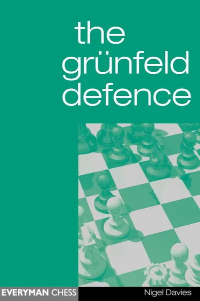 Обложка книги The Grunfeld Defence, Nigel Davies