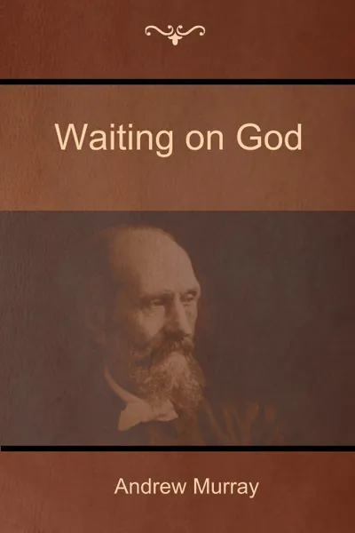 Обложка книги Waiting on God, Andrew Murray