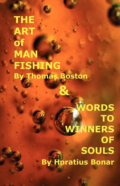 Обложка книги Art of Manfishing & Words to Winners of Souls, Thomas Boston, Horatius Bonar