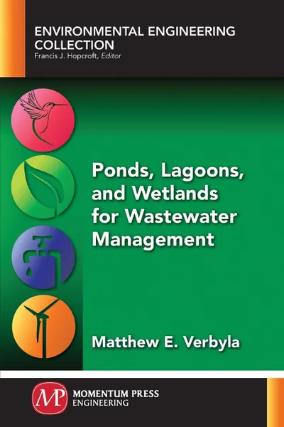 Обложка книги Ponds, Lagoons, and Wetlands for Wastewater Management, Matthew E. Verbyla