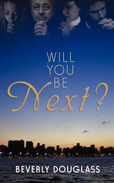 Обложка книги Will You Be Next?, Beverly Douglass