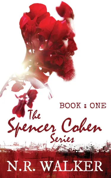 Обложка книги Spencer Cohen, Book One, N.R. Walker