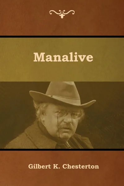 Обложка книги Manalive, Gilbert  K. Chesterton