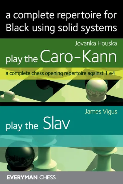 Обложка книги A Complete Repertoire for black using solid systems, Jovanka Houska, James Vigus