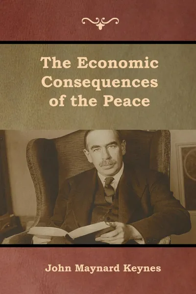 Обложка книги The Economic Consequences of the Peace, John  Maynard Keynes