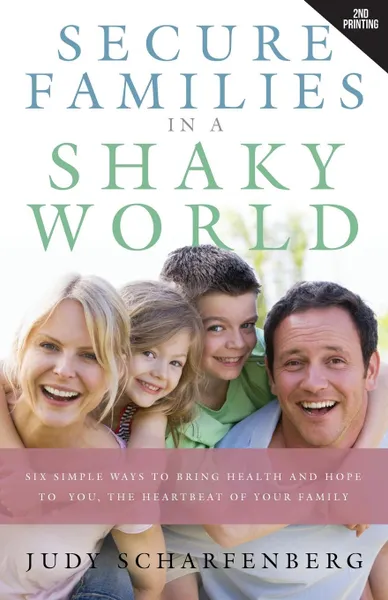 Обложка книги Secure Families in a Shaky World, Judy Scharfenberg