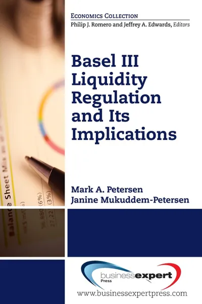 Обложка книги Basel III Liquidity Regulation and Its Implications, Mark Petersen, Janine Mukkudem-Petersen