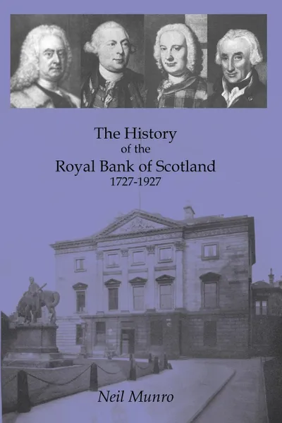 Обложка книги History of the Royal Bank of Scotland 1727-1927, Neil Munro