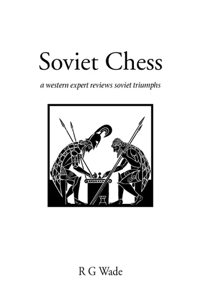 Обложка книги Soviet Chess, R. G. Wade