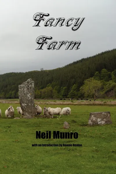 Обложка книги Fancy Farm, Neil Munro