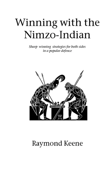 Обложка книги Winning with the Nimzo-Indian, Raymond Keene